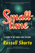 Review: <i>Smalltime: A Story of My Family and the Mob</i>