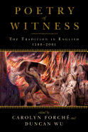 Poetry of Witness: The Tradition in English 1500-2001