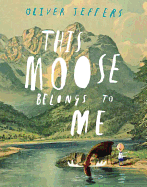 Children's Review: <i>This Moose Belongs to Me</i>