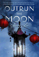 YA Review: <i>Outrun the Moon</i>