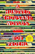 A Hundred Thousand Worlds