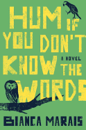Review: <i>Hum If You Don't Know the Words</i>