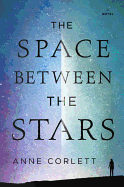 Review: <i>The Space Between the Stars</i>