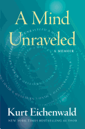 A Mind Unraveled: A Memoir