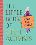 The Little Book of Little Activists
