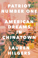Patriot Number One: American Dreams in Chinatown 