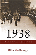Book Review: <i>1938: Hitler's Gamble</i>