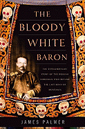 Book Review: <i>The Bloody White Baron</i>