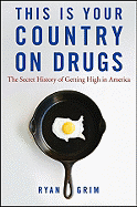 Book Review: <i>This Is Your Country on Drugs</i>