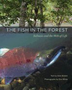 The Fish in the Forest: Salmon and the Web of Life