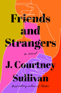 Review: <i>Friends and Strangers</i>