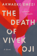 Review: <i>The Death of Vivek Oji</i>