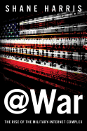 Review: <i>@War: The Rise of the Military-Internet Complex</i>