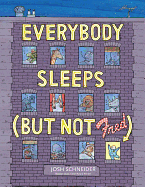 Everybody Sleeps (but Not Fred)
