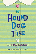 Children's Review: <i>Hound Dog True</i>