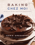 Baking Chez Moi: Recipes from My Paris Home to Your Home Anywhere