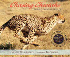 Chasing Cheetahs: The Race to Save Africa's Fastest Cats