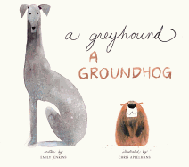 Children's Review: <i>A Greyhound, a Groundhog </i>