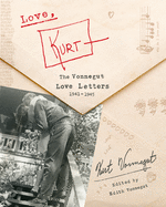 Review: <i>Love, Kurt: The Vonnegut Love Letters, 1941-1945</i>