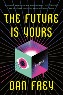 The Future Is Yours 