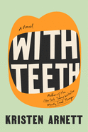Review: <i>With Teeth</i>