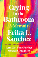 Review: <i>Crying in the Bathroom</i>