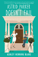 Review: <i>Astrid Parker Doesn't Fail </i>