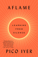 Review: <i>Aflame: Learning from Silence</i>