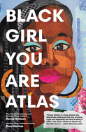 YA Review: <i>Black Girl You Are Atlas</i>