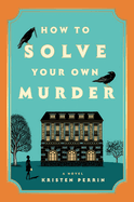 Review: <i>How to Solve Your Own Murder</i>