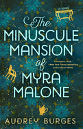 Review: <i>The Minuscule Mansion of Myra Malone</i>