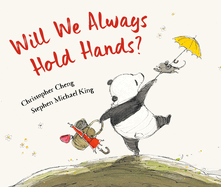 Children's Review: <i>Will We Always Hold Hands? </i>