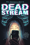 YA Review: <i>Deadstream</i>