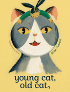 Children's Review: <i>Young Cat, Old Cat </i>