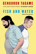 Review: <i>Fish and Water</i>