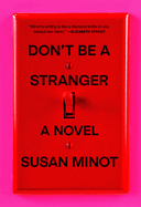 Review: <i>Don't Be a Stranger</i>