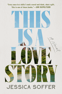 Review: <i>This Is a Love Story</i>