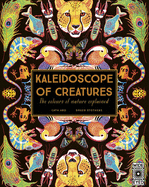 Kaleidoscope of Creatures: The Colors of Nature Explained