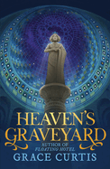 Review: <i>Heaven's Graveyard</i>