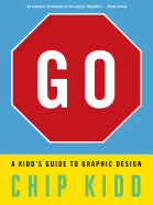 Children's Review: <i>Go: A Kidd's Guide to Graphic Design</i>