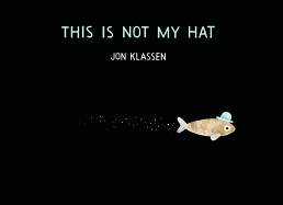 Children's Review: <i>This Is Not My Hat</i>