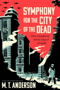YA Review: <i>Symphony for the City of the Dead</i>