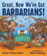Great, Now We've Got Barbarians!