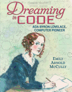 YA Review: <i>Dreaming in Code: Ada Byron Lovelace, Computer Pioneer</i>