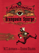 The Assassination of Brangwain Spurge