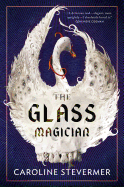 Review: <i>The Glass Magician</i>