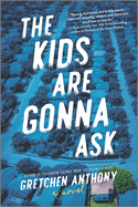 Review: <i>The Kids Are Gonna Ask</i>