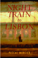 Book Review: <i>Night Train to Lisbon</i>