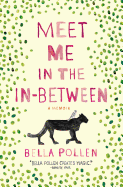 Meet Me in the In-Between