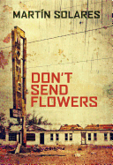Review: <i>Don't Send Flowers</i>